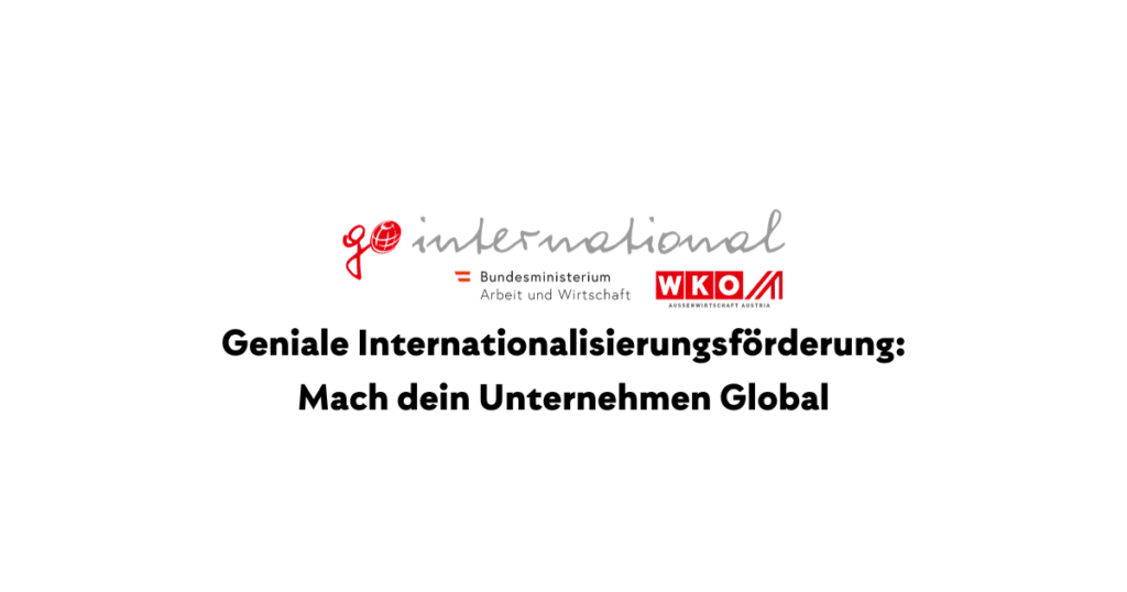 Werbung für Internationalisierungsförderung in Österreich.